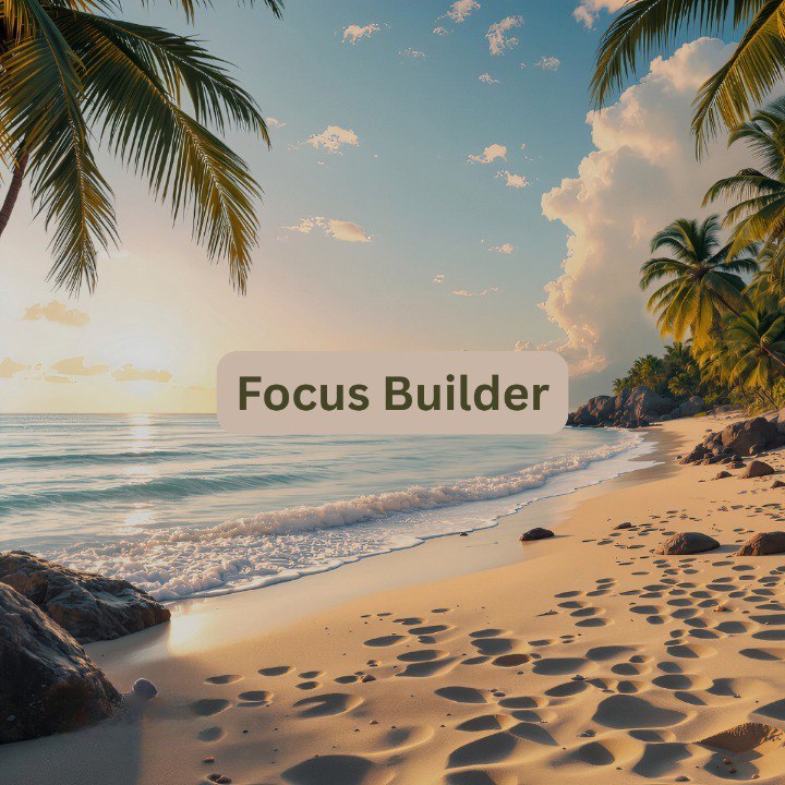 Focus Builder